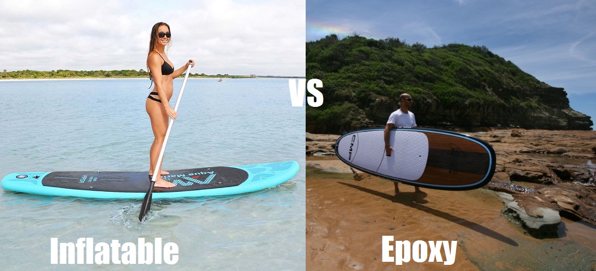 inflatable vs epoxy stand up paddle board